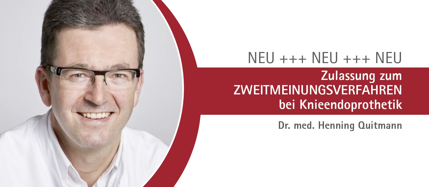 Gelenkzentrum Bergisch Land - Zulassung zum Zweitmeinungsverfahren bei Knieendoprothetik Dr. Henning Quitmann